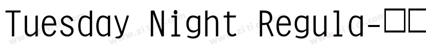 Tuesday Night Regula字体转换